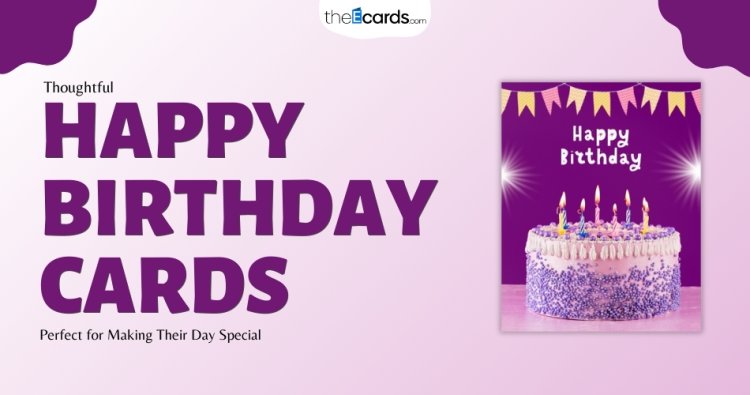 Funny Birthday Cards: How to Make Your Special Day Funny