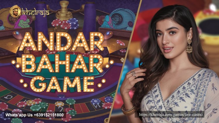 Mastering Andar Bahar: How to Play and Win on KhelRaja