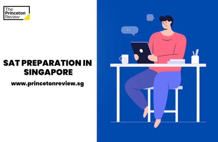 SAT test preparation in Singapore | Classes by Princeton Review