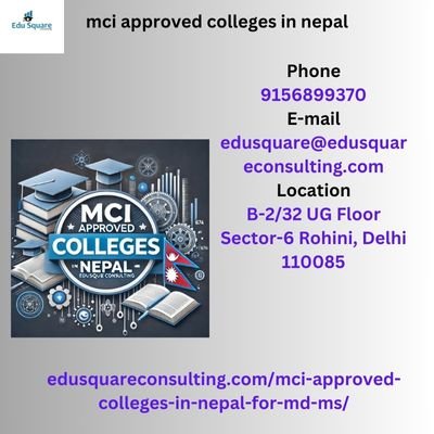 MCI Approved Colleges Nepal With Edusquare | Admissions Open!