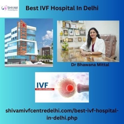 Struggling with Infertility? These Delhi IVF Hospitals Can Help!