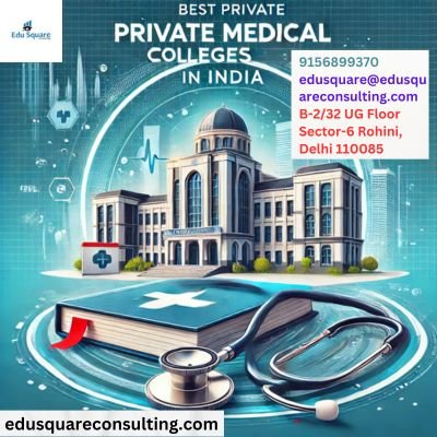 Pursue Your Medical Dreams at India’s Best Private Colleges