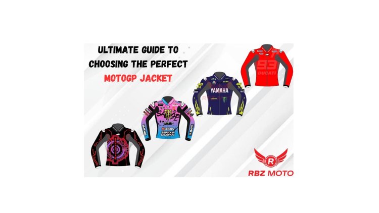 Ultimate Guide to Choosing the Perfect MotoGP Jacket