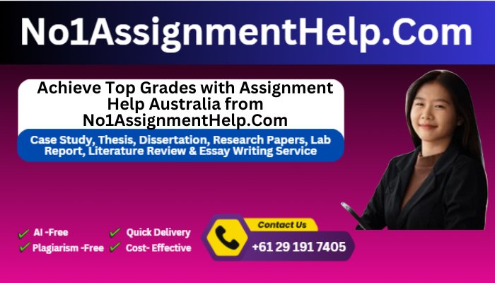 Achieve Top Grades with Assignment Help Australia from No1AssignmentHelp.Com