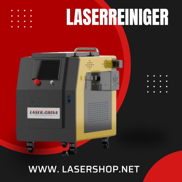 Laserreiniger: Die Revolution in der Oberflächenbehandlung