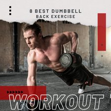 8 Best Dumbbell Back Exercises to Build Width and Thickness