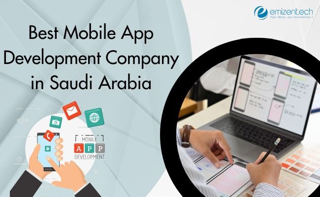Best Mobile App Development Company in Saudi Arabia